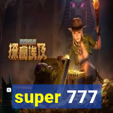 super 777