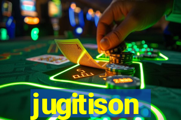 jugitison