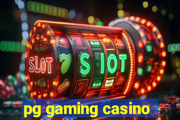 pg gaming casino