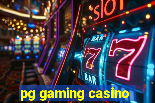 pg gaming casino