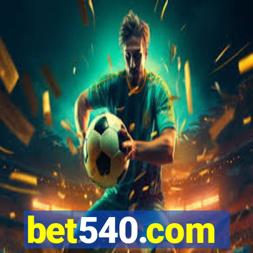 bet540.com