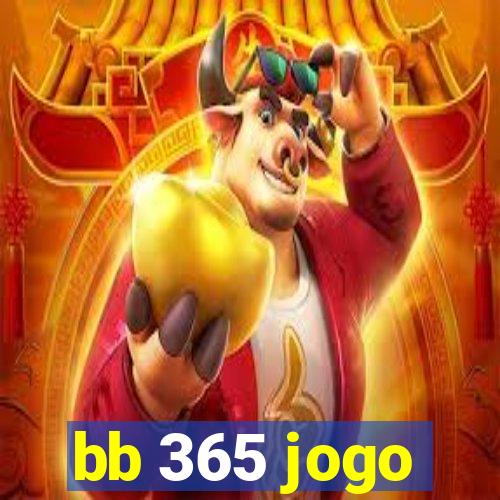 bb 365 jogo