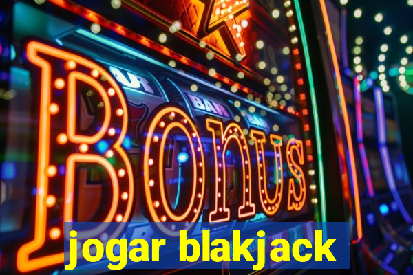 jogar blakjack