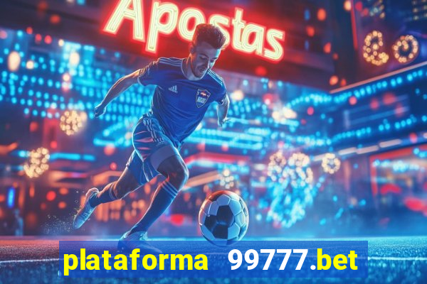 plataforma 99777.bet é confiável