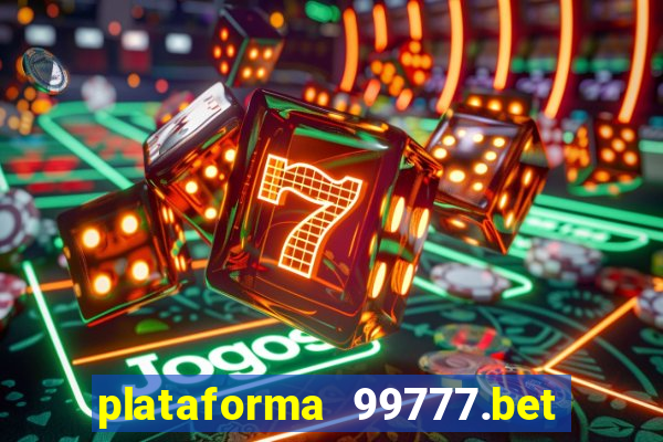 plataforma 99777.bet é confiável