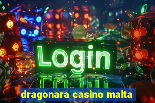 dragonara casino malta