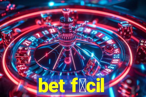 bet f谩cil