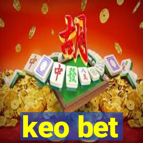 keo bet