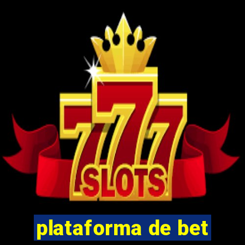 plataforma de bet