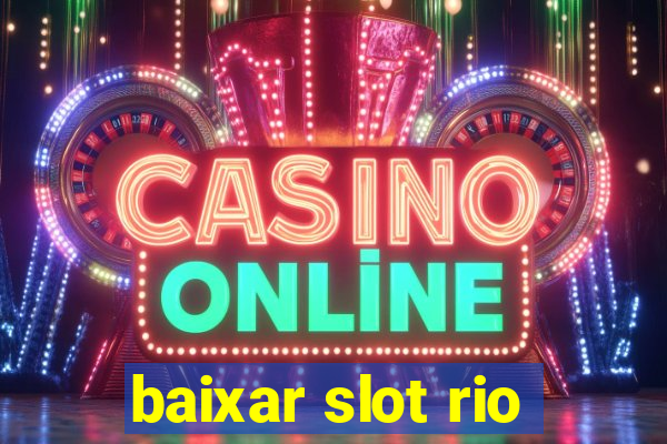 baixar slot rio