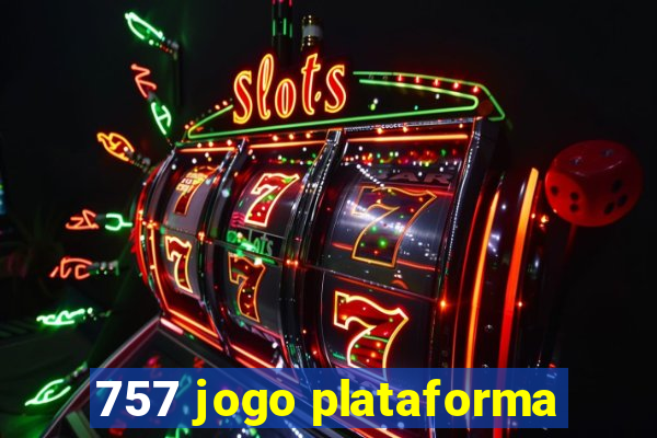 757 jogo plataforma