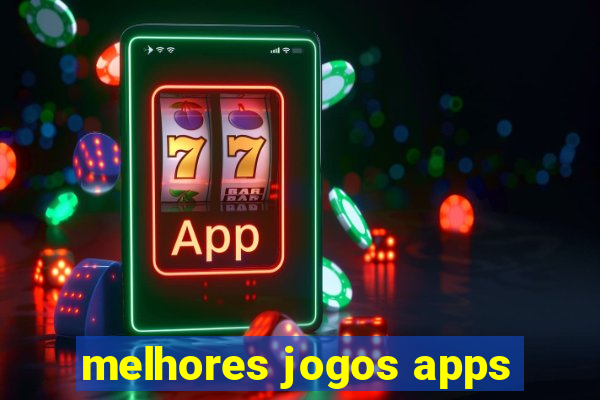 melhores jogos apps