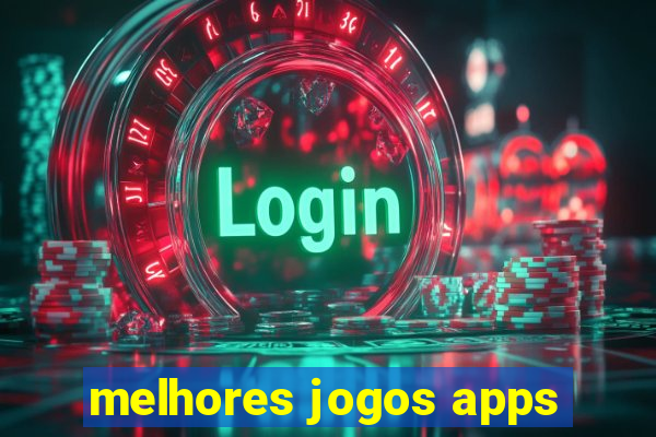 melhores jogos apps