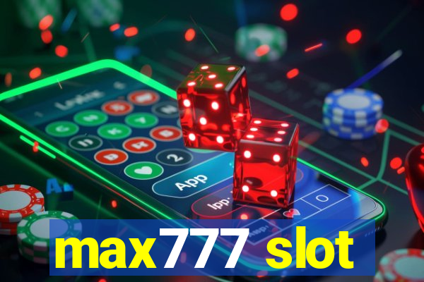 max777 slot