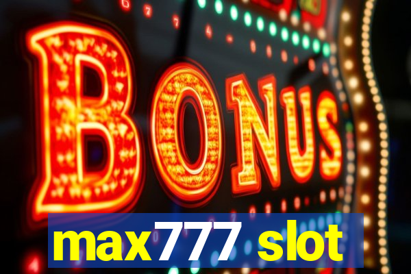 max777 slot