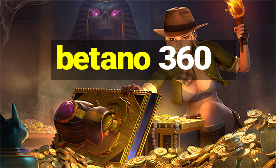 betano 360