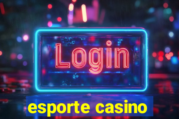 esporte casino