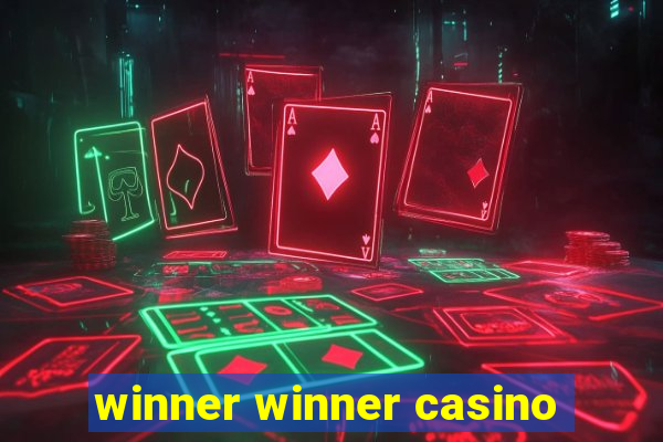 winner winner casino