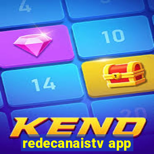 redecanaistv app