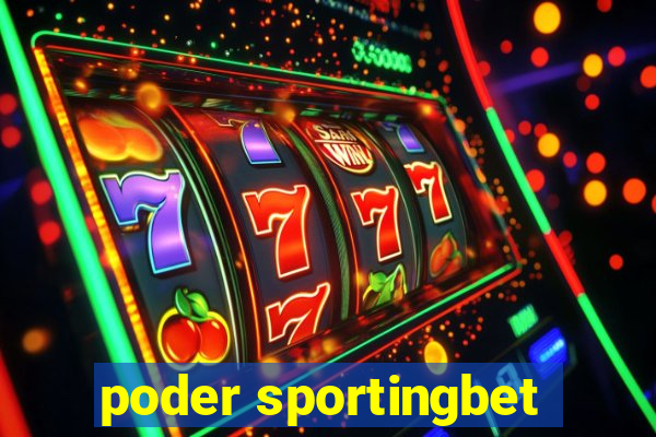 poder sportingbet