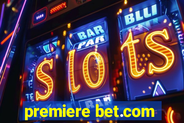 premiere bet.com