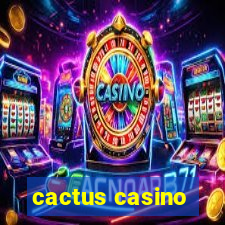 cactus casino