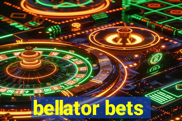 bellator bets