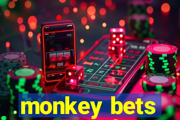 monkey bets