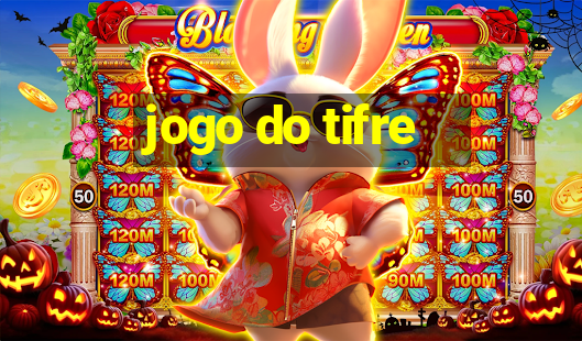 jogo do tifre