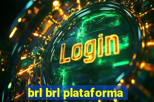 brl brl plataforma