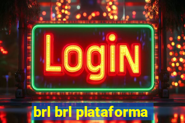 brl brl plataforma