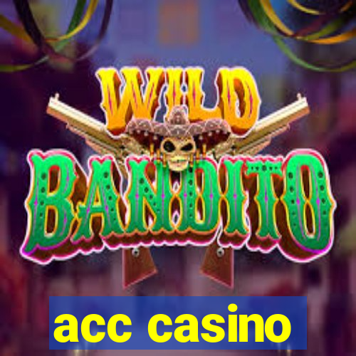 acc casino