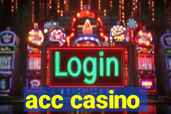 acc casino