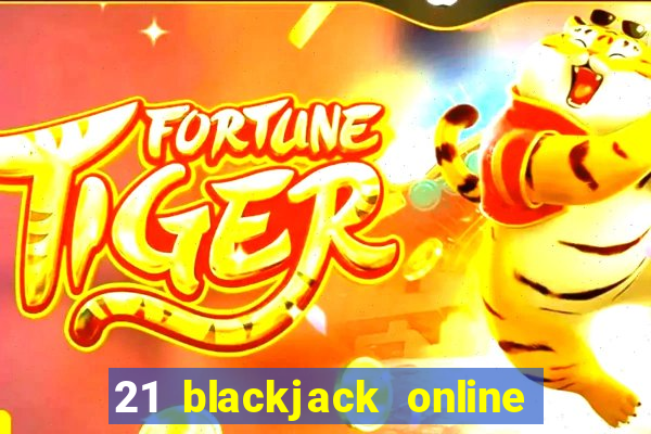 21 blackjack online casino temata