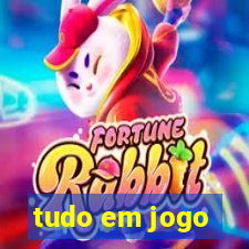 tudo em jogo