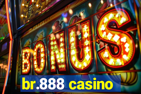 br.888 casino