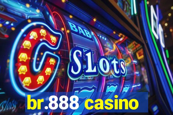 br.888 casino