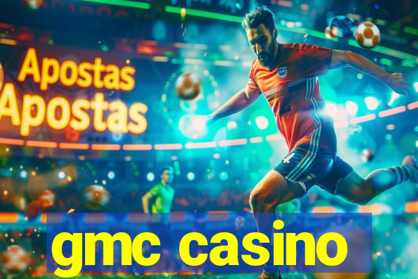 gmc casino