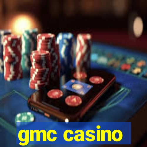 gmc casino