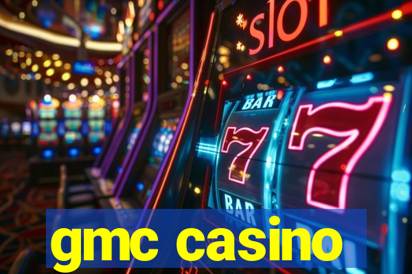 gmc casino