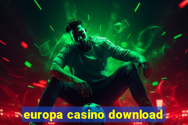 europa casino download