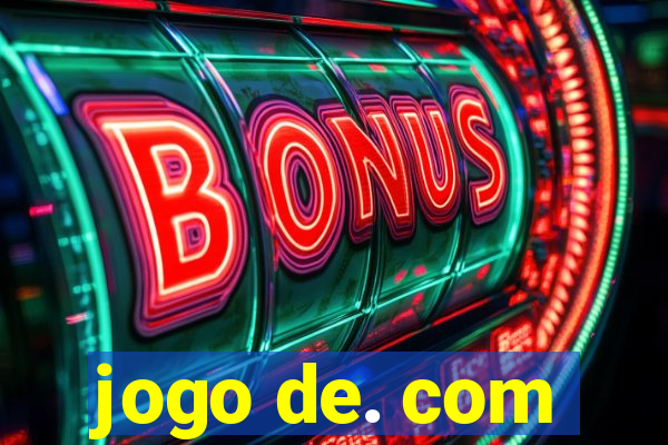 jogo de. com