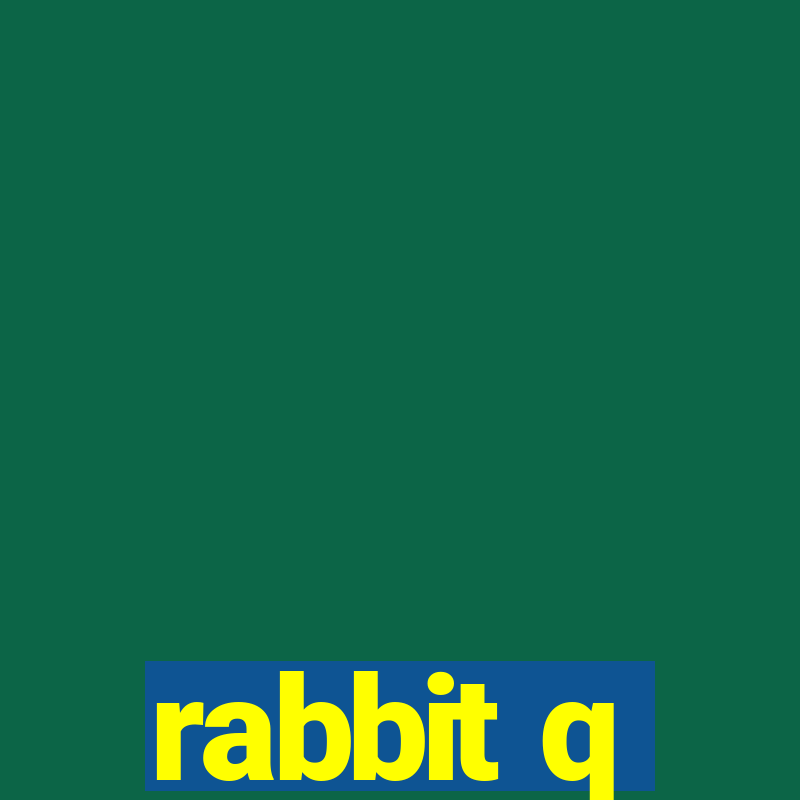 rabbit q