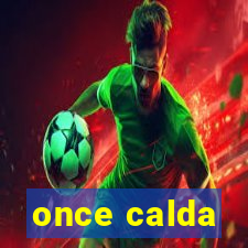 once calda