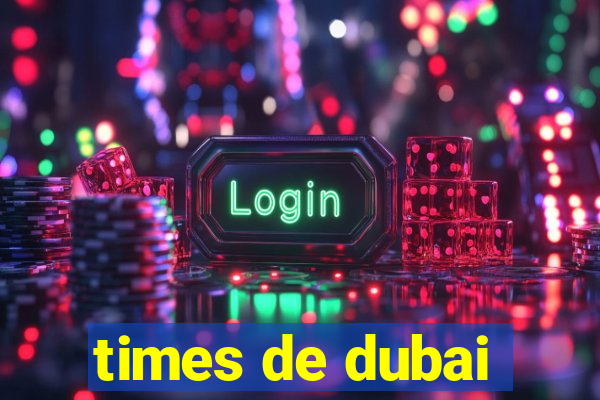 times de dubai