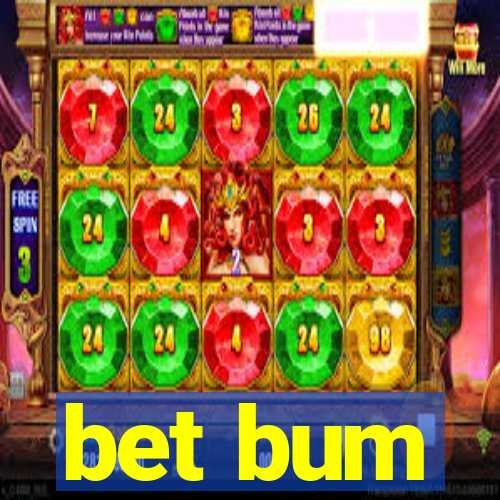 bet bum