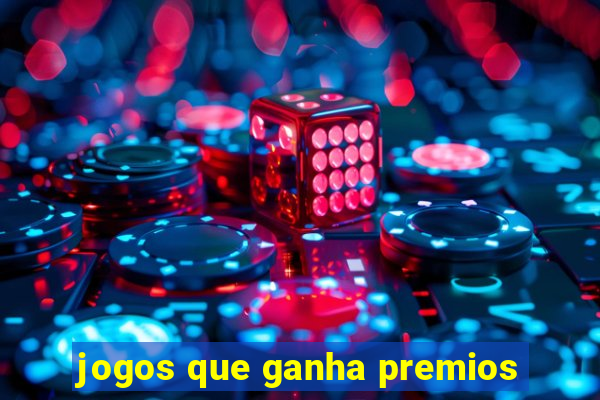 jogos que ganha premios