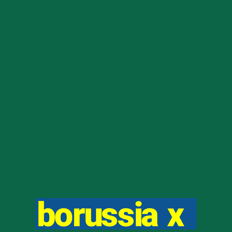 borussia x