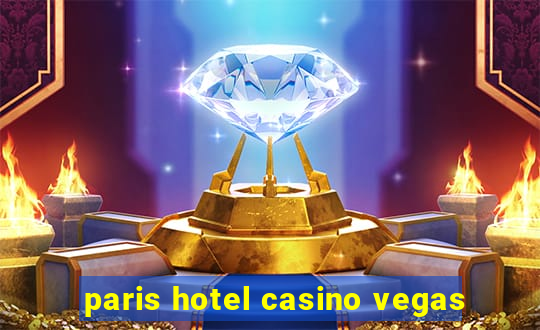 paris hotel casino vegas