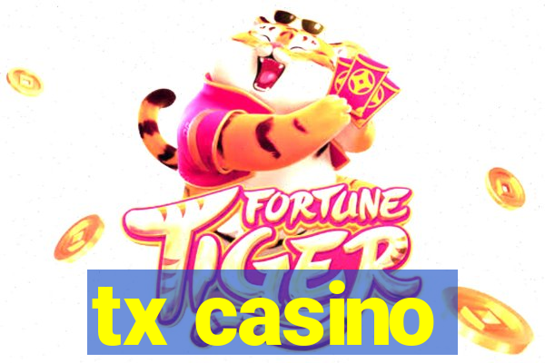 tx casino